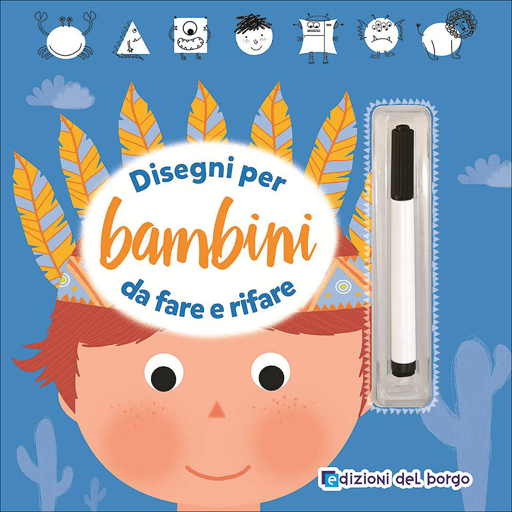 Disegni per bambini da fare e rifare::Con pennarello con inchiostro a base d'acqua