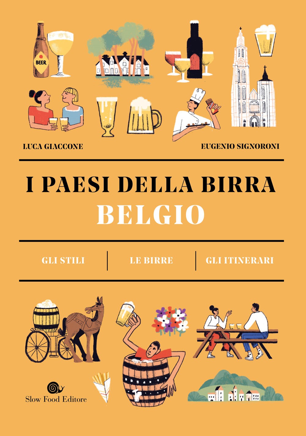 I paesi della birra. Belgio::Gli stili. Le birre. Gli itinerari