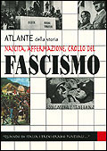 Atlante della nascita, affermazione, crollo del Fascismo