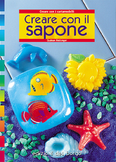 Creare con il sapone