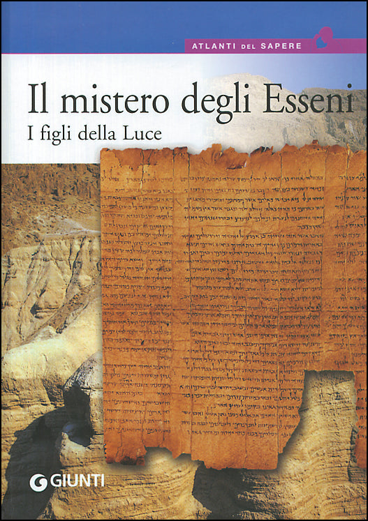 Il mistero degli Esseni::I figli della Luce