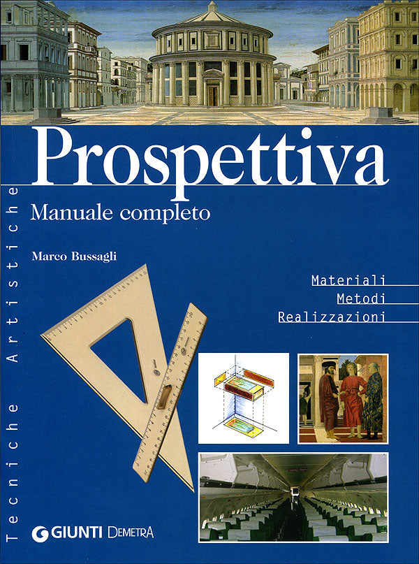 Prospettiva. Manuale completo::Materiali Metodi Realizzazioni