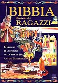 Bibbia illustrata dei ragazzi::Antico Testamento