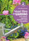 Il maxi libro del giardino::Come coltivare, organizzare, impiantare e curare il tuo giardino