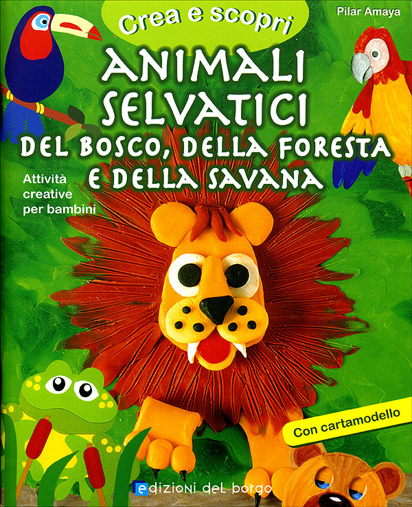 Animali selvatici del bosco, della foresta e della savana::Attività creative per bambini. Con cartamodello