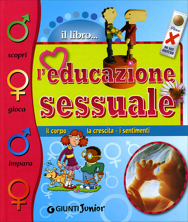 L'educazione sessuale::il corpo, la crescita, i sentimenti