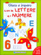 Gioco e imparo con le Lettere e i Numeri - 4/6 anni