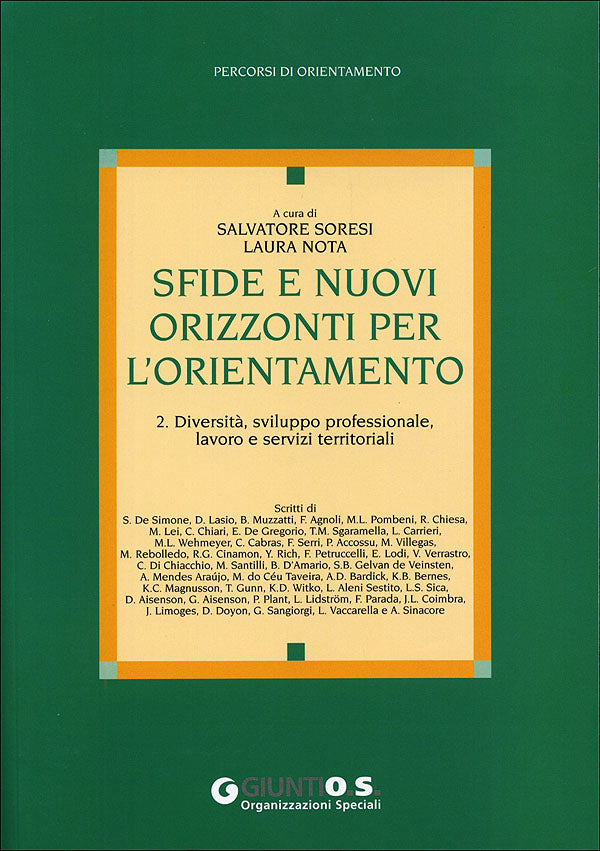 Sfide e nuovi orizzonti per l'orientamento - 2::Diversità, sviluppo professionale, lavoro e servizi territoriali