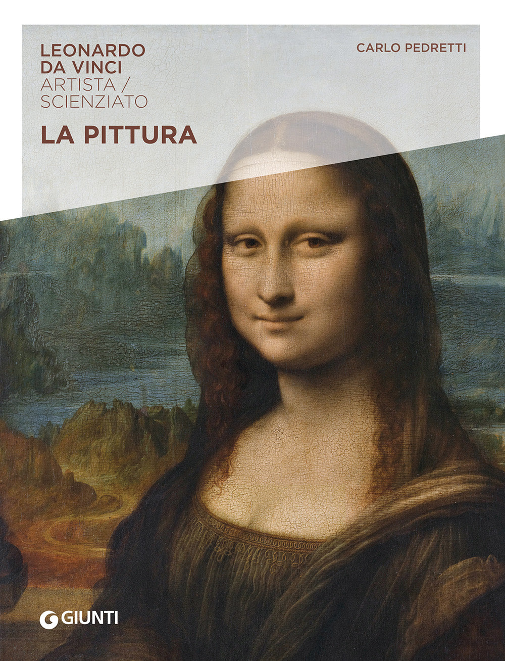La  pittura::Leonardo da Vinci. Artista / scienziato