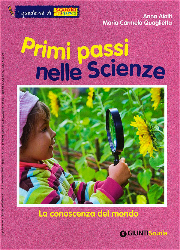 Primi passi nelle scienze - I quaderni di Scuola dell'infanzia::La conoscenza del mondo - Supplemento a Scuola dell'infanzia n. 3, novembre 2012