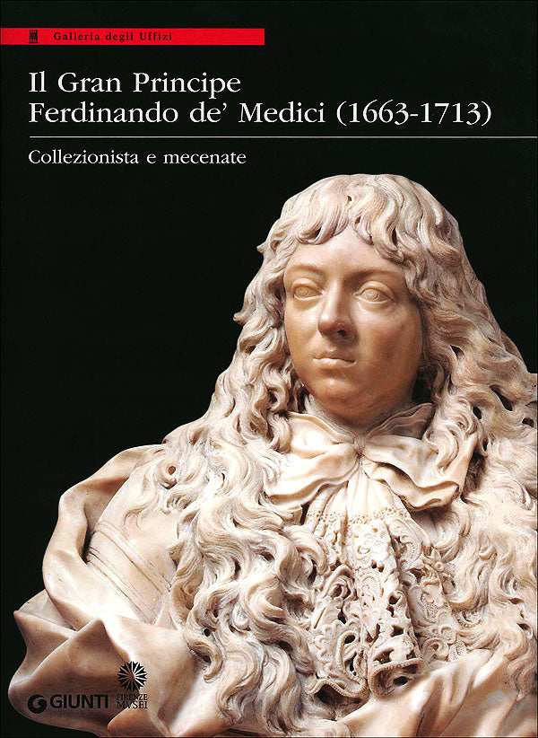 Il Gran Principe Ferdinando De' Medici (1663-1713)::Collezionista e mecenate