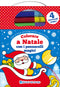 Colorare a Natale con i pennarelli magici::Alberi di Natale, personaggi natalizi, regali, addobbi e... - Con 4 pennarelli magici