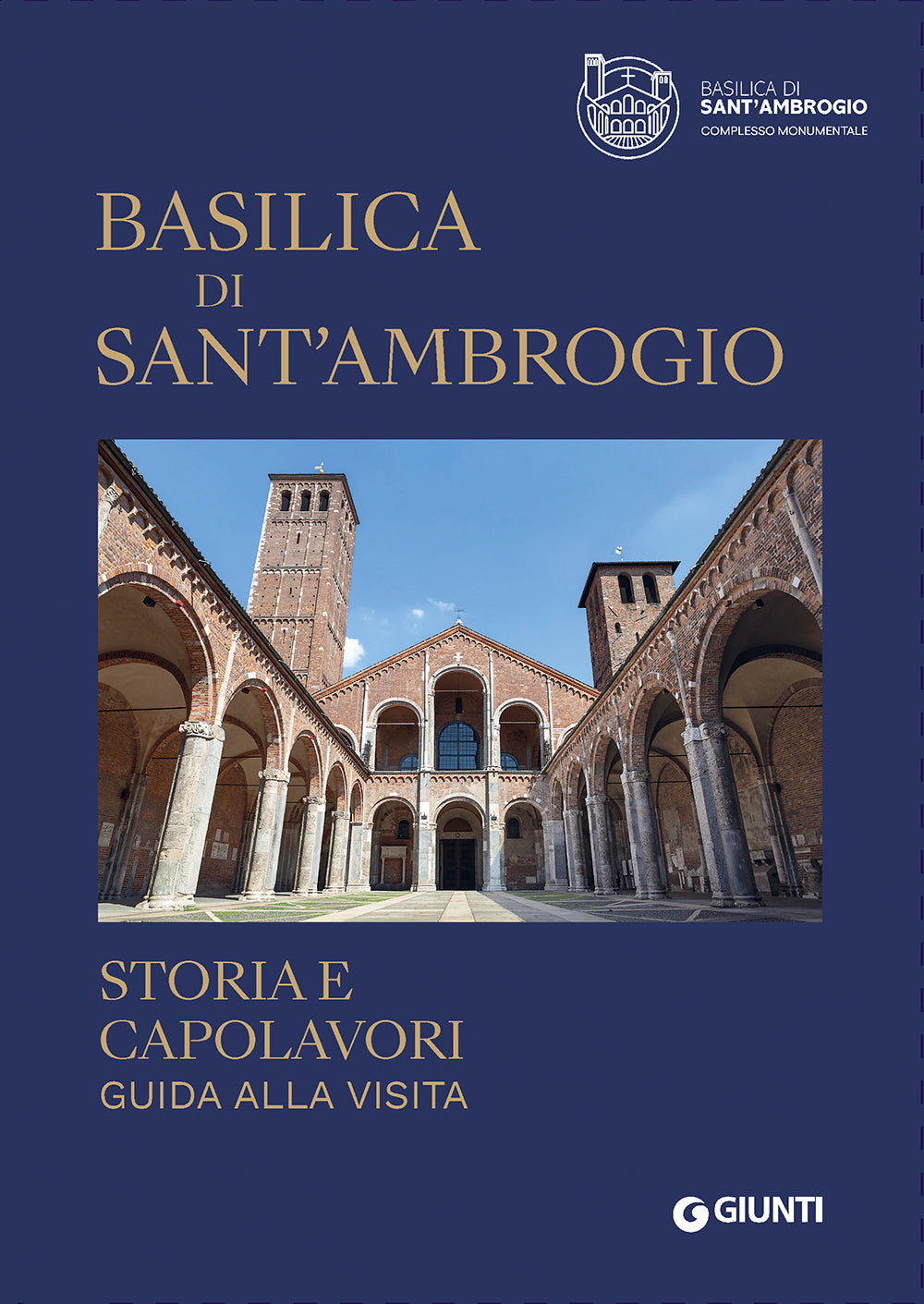 Basilica di Sant'Ambrogio::Storia e capolavori