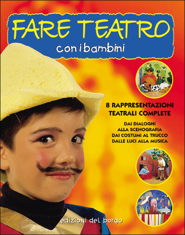 Fare teatro con i bambini::8 rappresentazioni teatrali complete