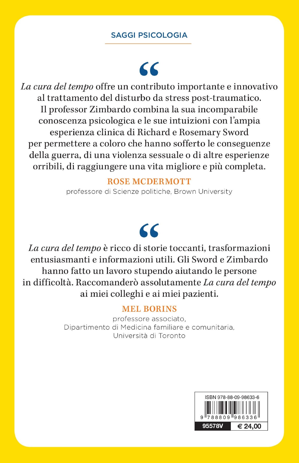 La cura del tempo::Superare i disturbi post-traumatici con la nuova psicologia della Prospettiva Temporale