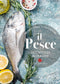 Il pesce dall'acciuga allo zerro::600 piatti di mare, di lago e di fiume