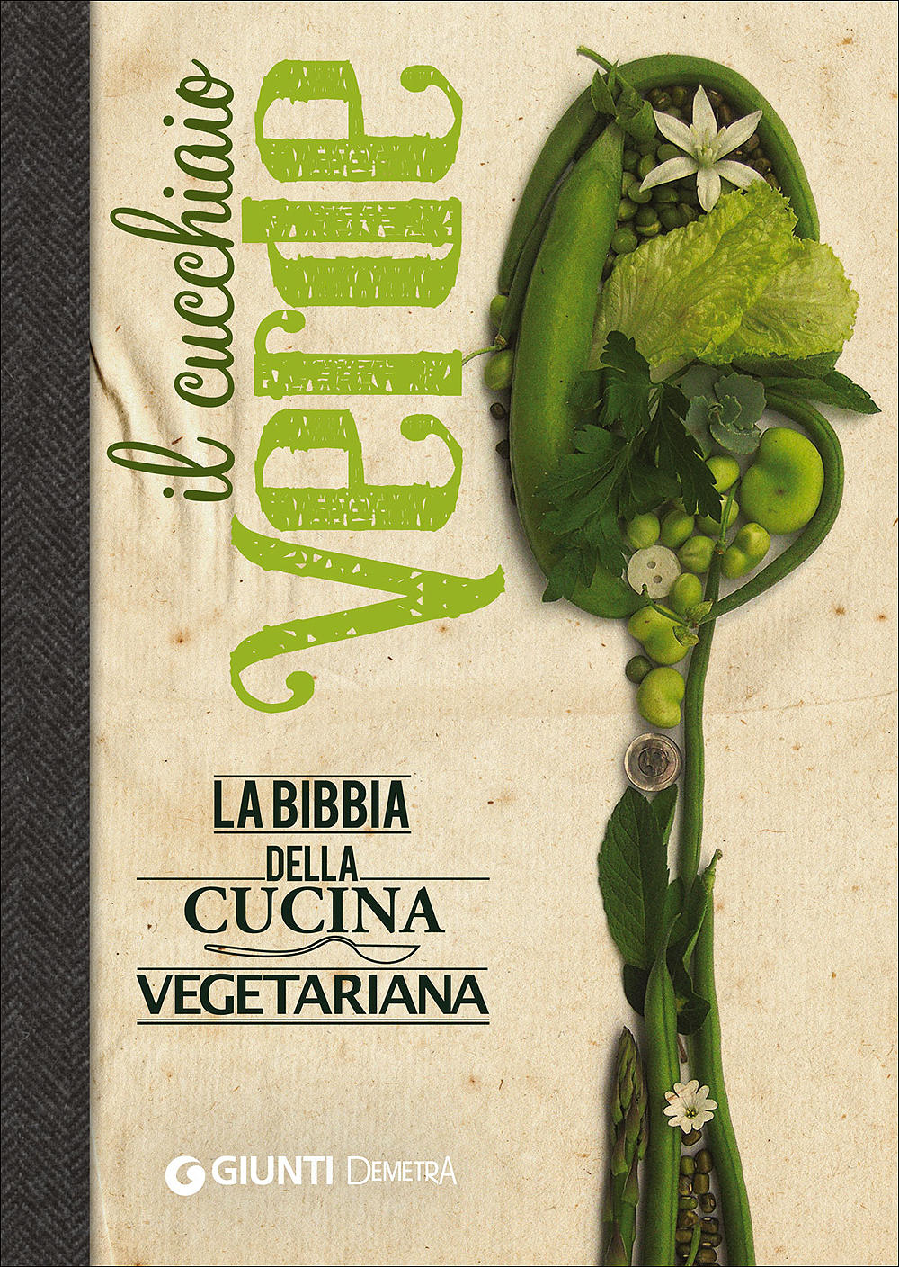 Il Cucchiaio Verde::La bibbia della cucina vegetariana