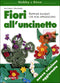 Fiori all'uncinetto::Raffinati bouquet che non appassiscono - Nuova edizione aggiornata