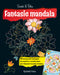 Fantasie mandala::12 incantevoli immagini da scoprire e trasformare per rilassarsi in modo creativo