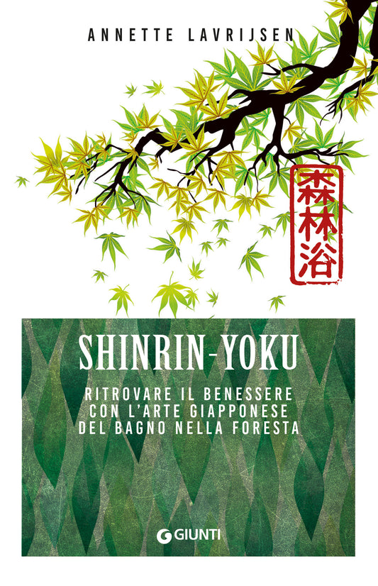 SHINRIN YOKU::Ritrovare il benessere con l'arte giapponese del bagno nella foresta
