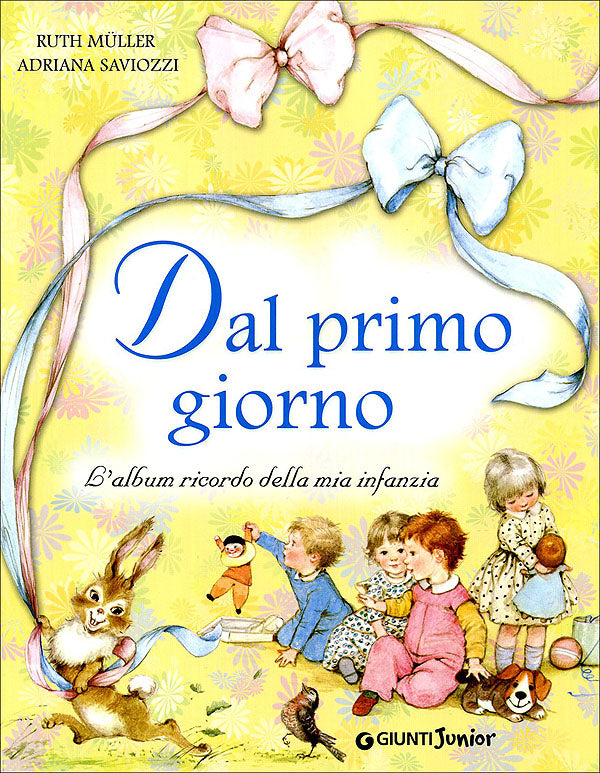 Dal primo giorno::L'album ricordo della mia infanzia