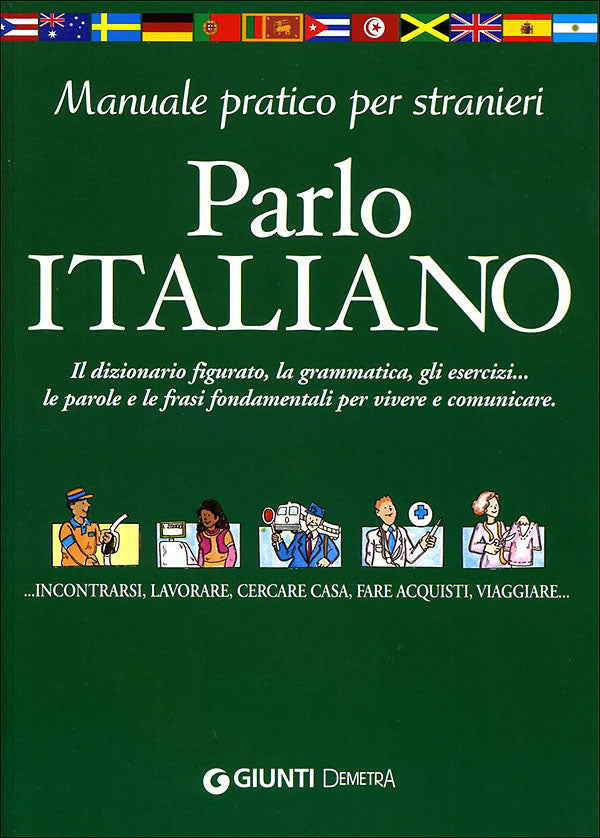 Parlo italiano::Manuale pratico per stranieri