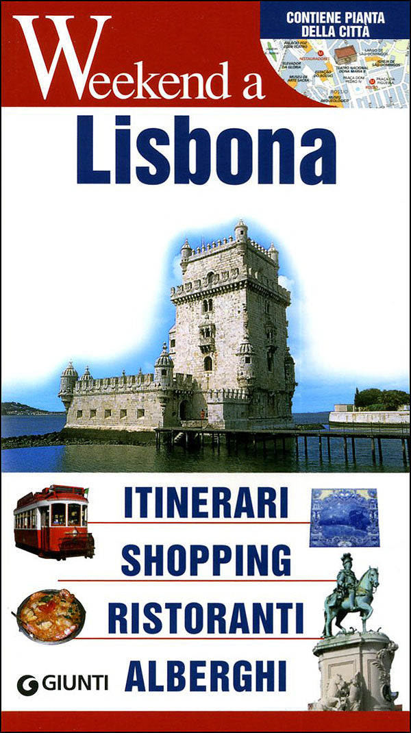 Lisbona::Itinerari, shopping, ristoranti, alberghi. Contiene pianta della città