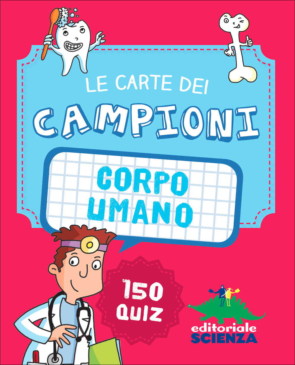 Le Carte dei Campioni - Corpo umano::150 quiz