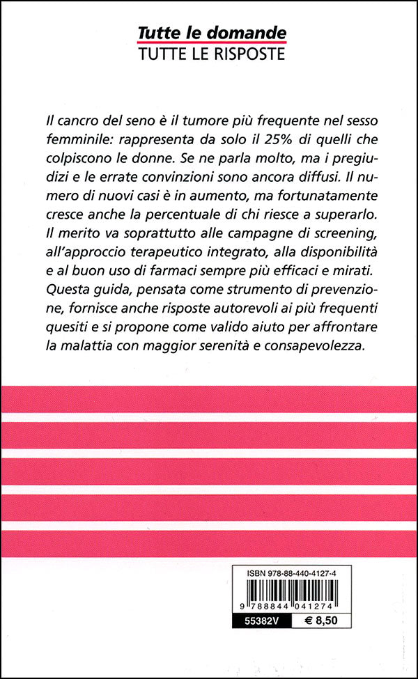 Il tumore del seno::Una guida per prevenire, un aiuto per le pazienti e i loro familiari