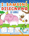 I bambini disegnano gli animali