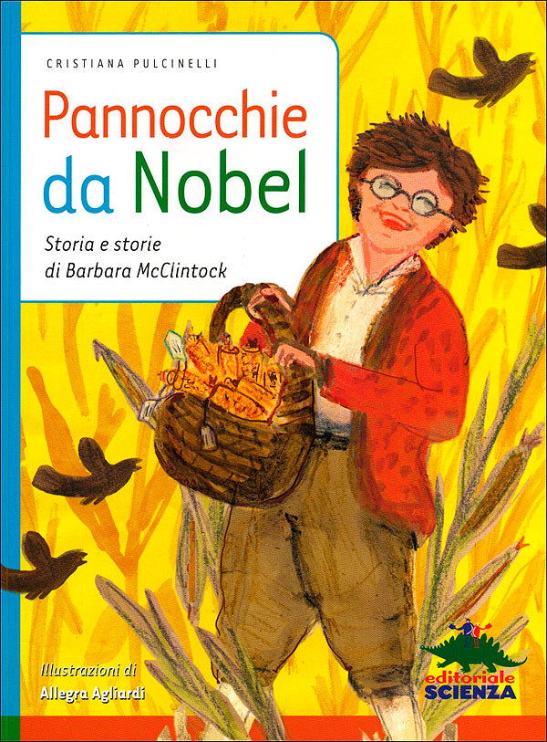 Pannocchie da Nobel::Storia e storie di Barbara McClintock