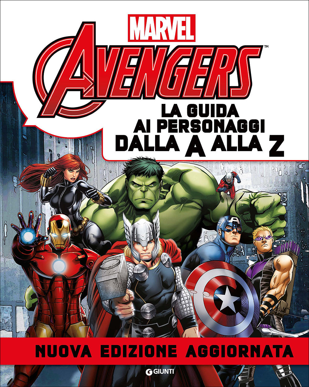 Avengers - La Guida ai Personaggi dalla A alla Z::Nuova edizione aggiornata