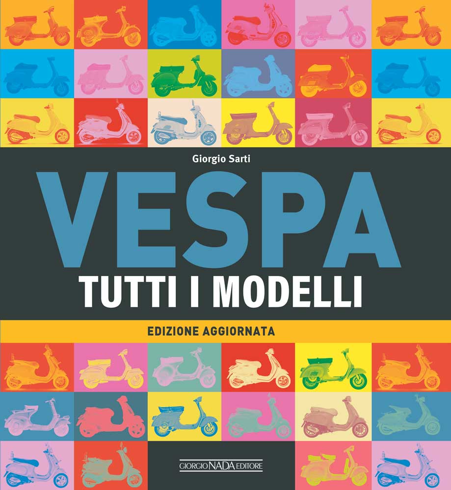 VESPA Tutti i modelli ::Edizione aggiornata