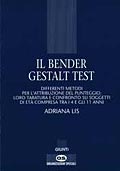 Il Bender Gestalt Test::Differenti metodi per l'attribuzione del punteggio: loro taratura e confronto su soggetti di età compresa tra i 4 e gli 11 anni