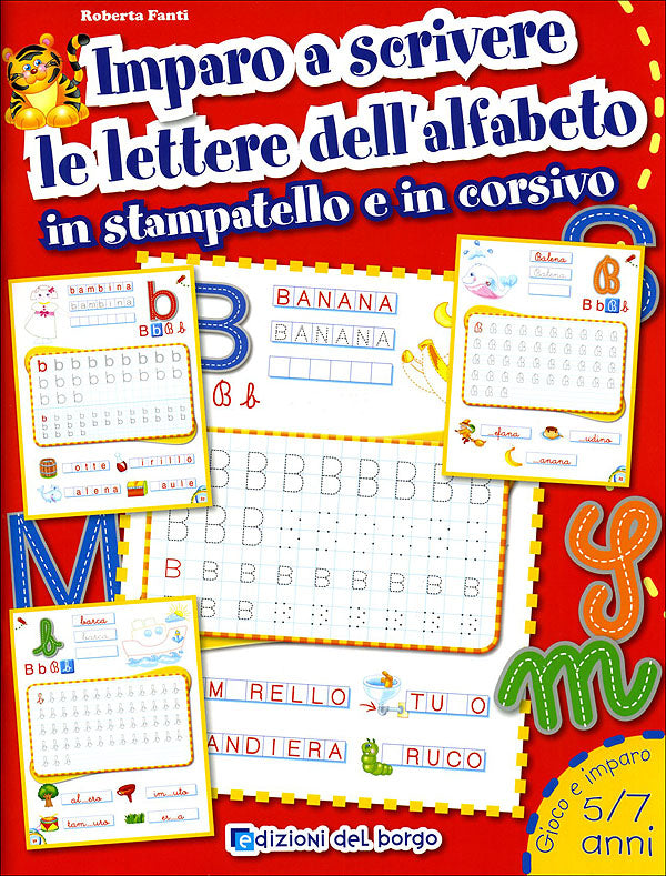 Imparo a scrivere le lettere dell'alfabeto in stampatello e in corsivo - 5/7 anni