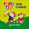 Topo Tip. Viva l'asilo!