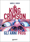 King Crimson::Gli anni Prog