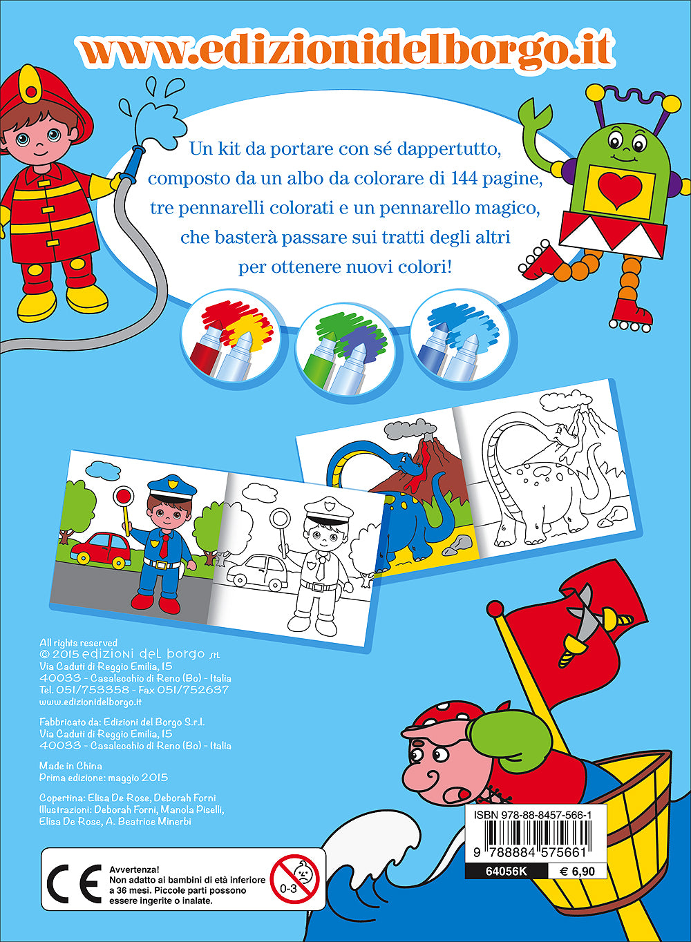 I bambini colorano con i pennarelli magici::Supereroi, dinosauri, pirati,  robot, mezzi da cantiere e tanto altro - Con 4 pennarelli magici