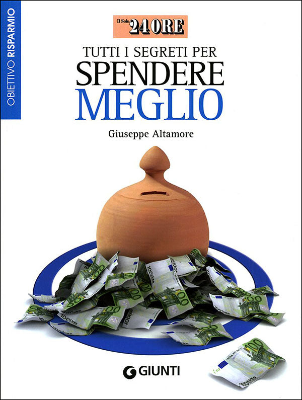 Tutti i segreti per spendere meglio::Obiettivo risparmio