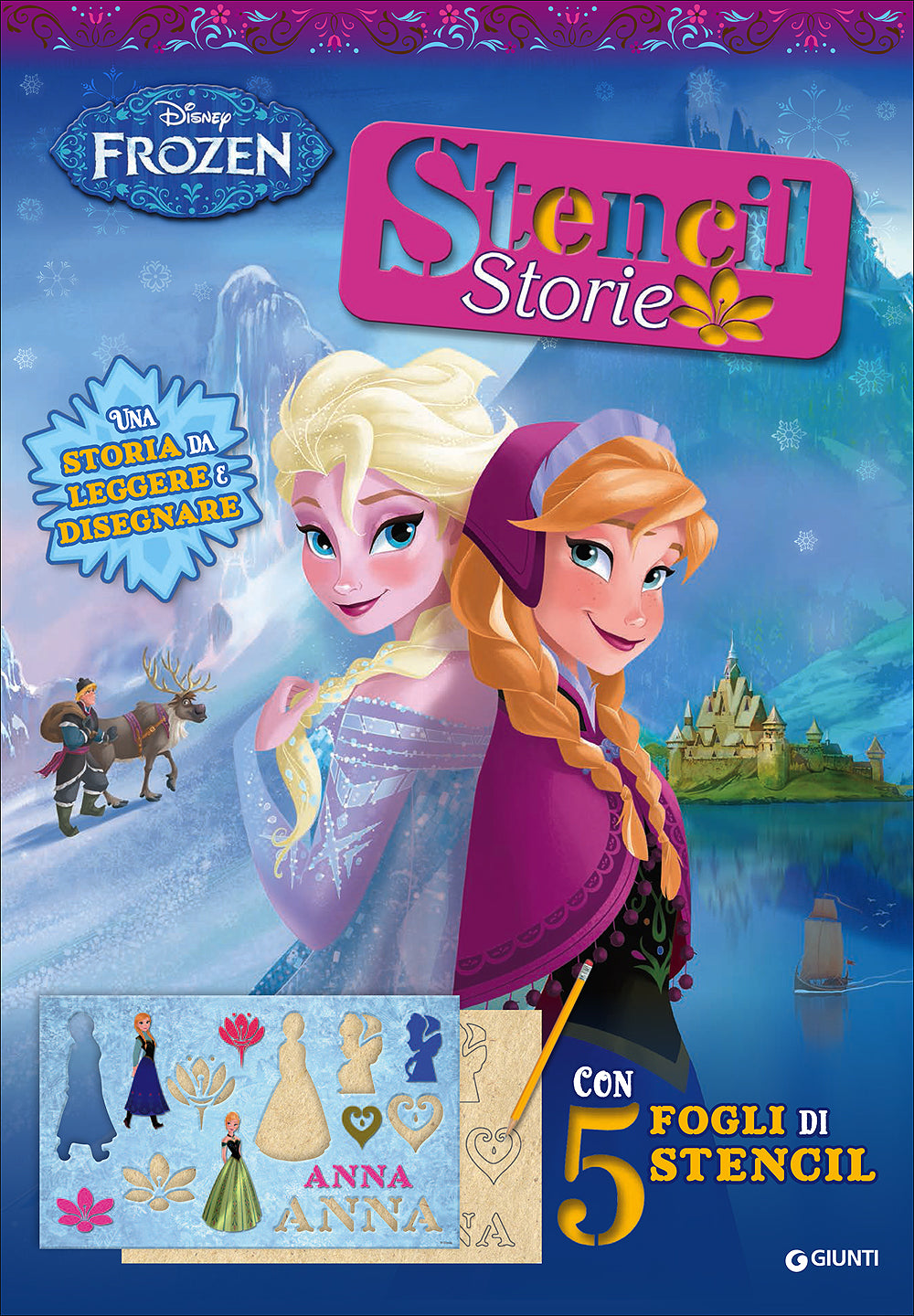 Stencil Storie - Frozen::Una storia da leggere e disegnare - Con 5 fogli di stencil