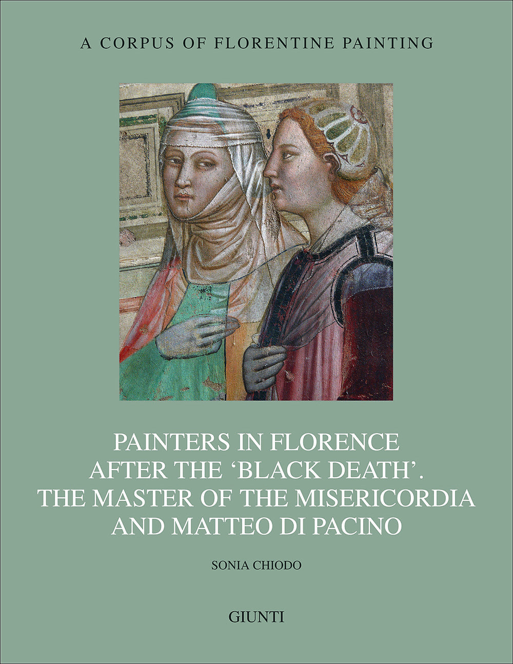 Painters in Florence after the 'black death'. The Master of the Misericordia and Matteo di Pacino::Section IV, volume IX