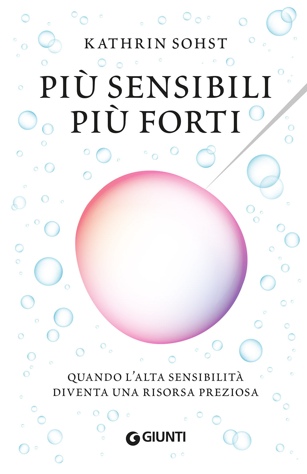 Più sensibili più forti::Quando l'alta sensibilità diventa una risorsa preziosa