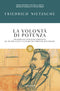 La volontà di potenza::Frammenti postumi ordinati da Peter Gast e Elisabeth Förster-Nietzsche - Nuova edizione