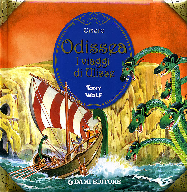 Odissea::I viaggi di Ulisse. Illustrato da Tony Wolf