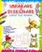 Imparare a disegnare: corso per bambini::Un manuale con più di 100 esempi per imparare a disegnare passo dopo passo