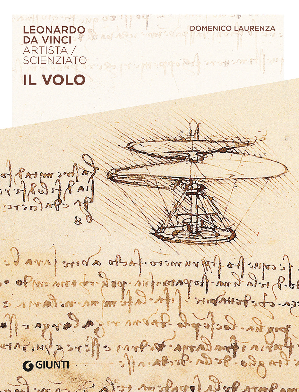 Il volo::Leonardo da Vinci. Artista / scienziato