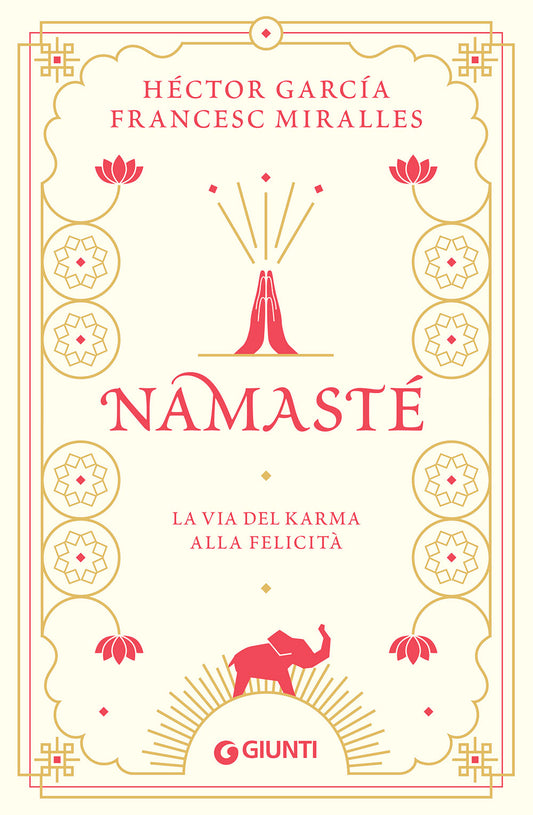Namasté::La via del karma alla felicità