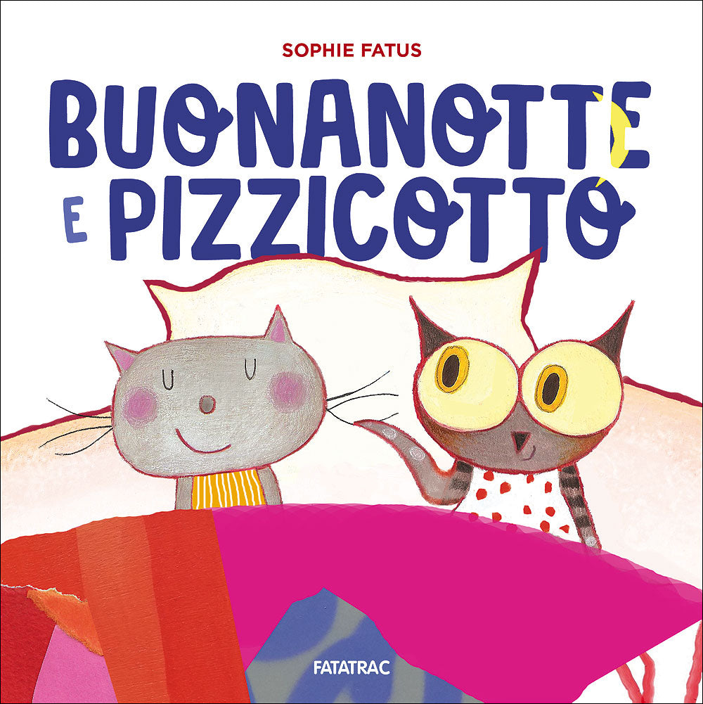 Buonanotte e Pizzicotto