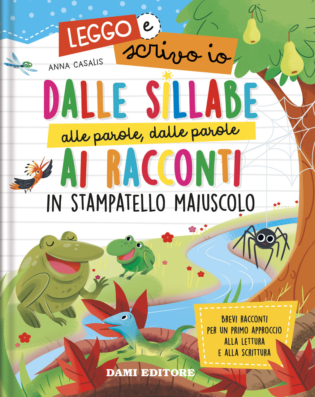 Dalle sillabe alle parole, dalle parole ai racconti::in stampatello maiuscolo