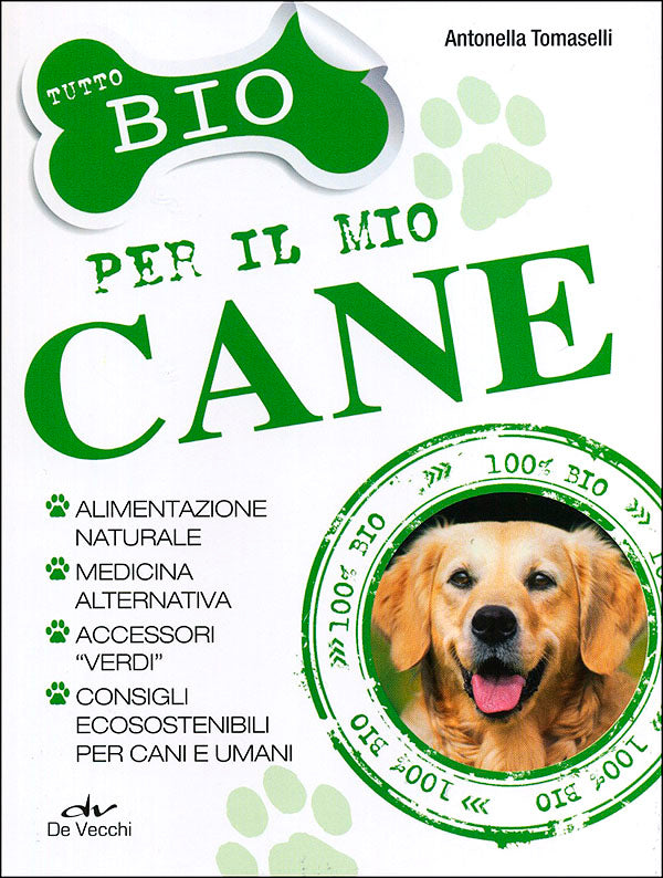 Tutto Bio per il mio cane::Alimentazione naturale, medicina alternativa, accessori ''verdi'', consigli ecosostenibili per cani e umani